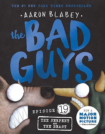 Bad Guys Episode #19:The Serpent And The Beast