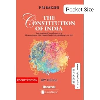 Universal's Constitution of India By P M Bakshi Latest 20th EDITION 2025 POCKET SIZE