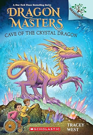 Cave Of The Crystal Dragon: A Branches Book (Dragon Masters #26)