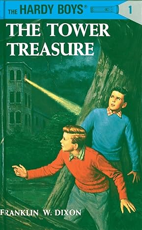 Hardy Boys 01: The Tower Treasure (The Hardy Boys) By Franklin W. Dixon