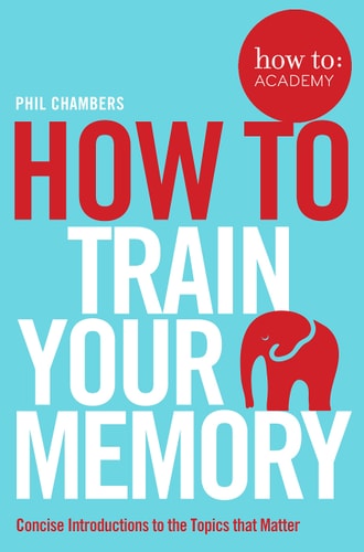 How to Train Your Memory (How To: Academy)