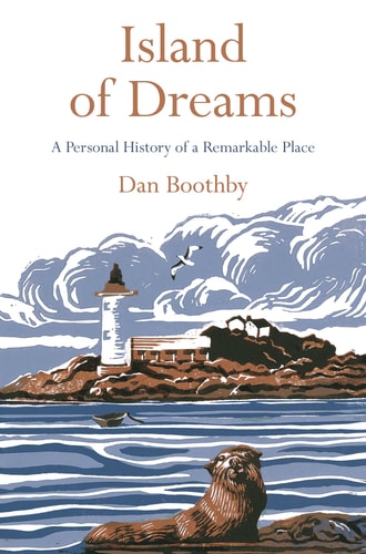 Island of Dreams: A Personal History of a Remarkable Place
