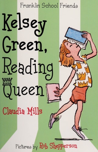Kelsey Green, Reading Queen (Franklin School Friends, 1)
