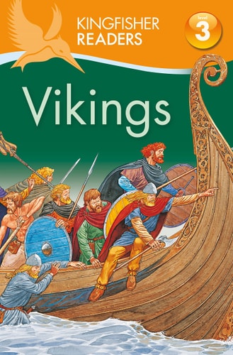 Kingfisher Readers: Vikings (Level 3: Reading Alone with Som
