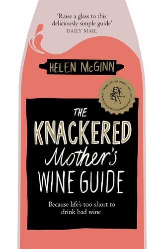 Knackered Mothers Wine Guide