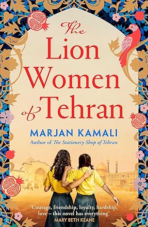 The Lion Women Of Tehran By Marjan Kamali