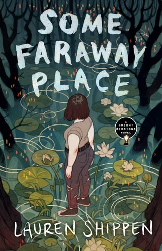 Some Faraway Place: A Bright Sessions Novel (The Bright Sessions, 3)