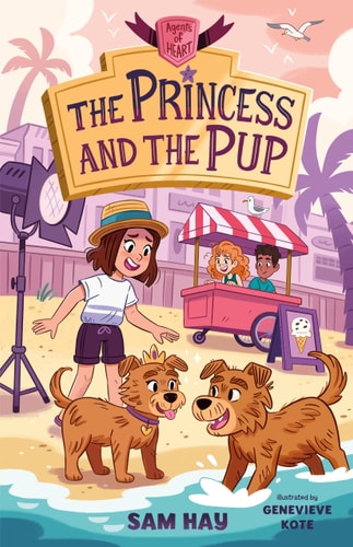 The Princess and the Pup: Agents of H.E.A.R.T. (Agents of H.E.A.R.T., 3)
