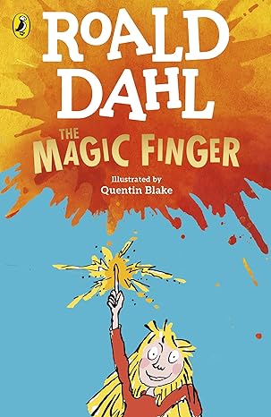 The Magic Finger By Roald Dahl