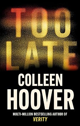 Too Late : A Novel