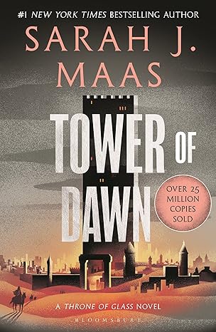 Throne Of Glass Tower Of Dawn By Sarah J. Maas