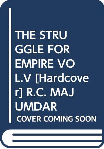 THE STRUGGLE FOR EMPIRE VOL.V, R.C. MAJUMDAR