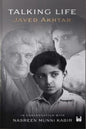Talking Life : Javed Akthar in Conversation with Nasreen Munni Kabir