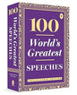 100 World's Greatest Speeches: Collectable Edition Oratory,Inspirational Speeches,Historical Speeches,Collectible Edition,Anthology,Experience the Art of Public Speaking