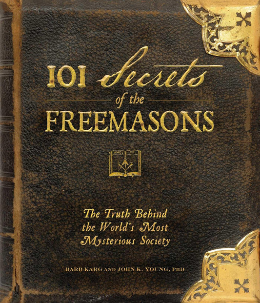 101 Secrets Of The Freemasons