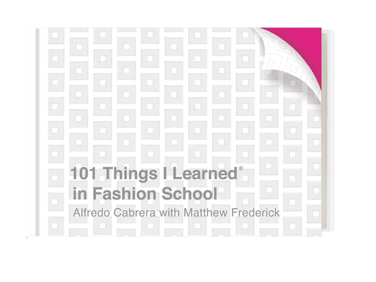101 Things I Learned? In Fashion School