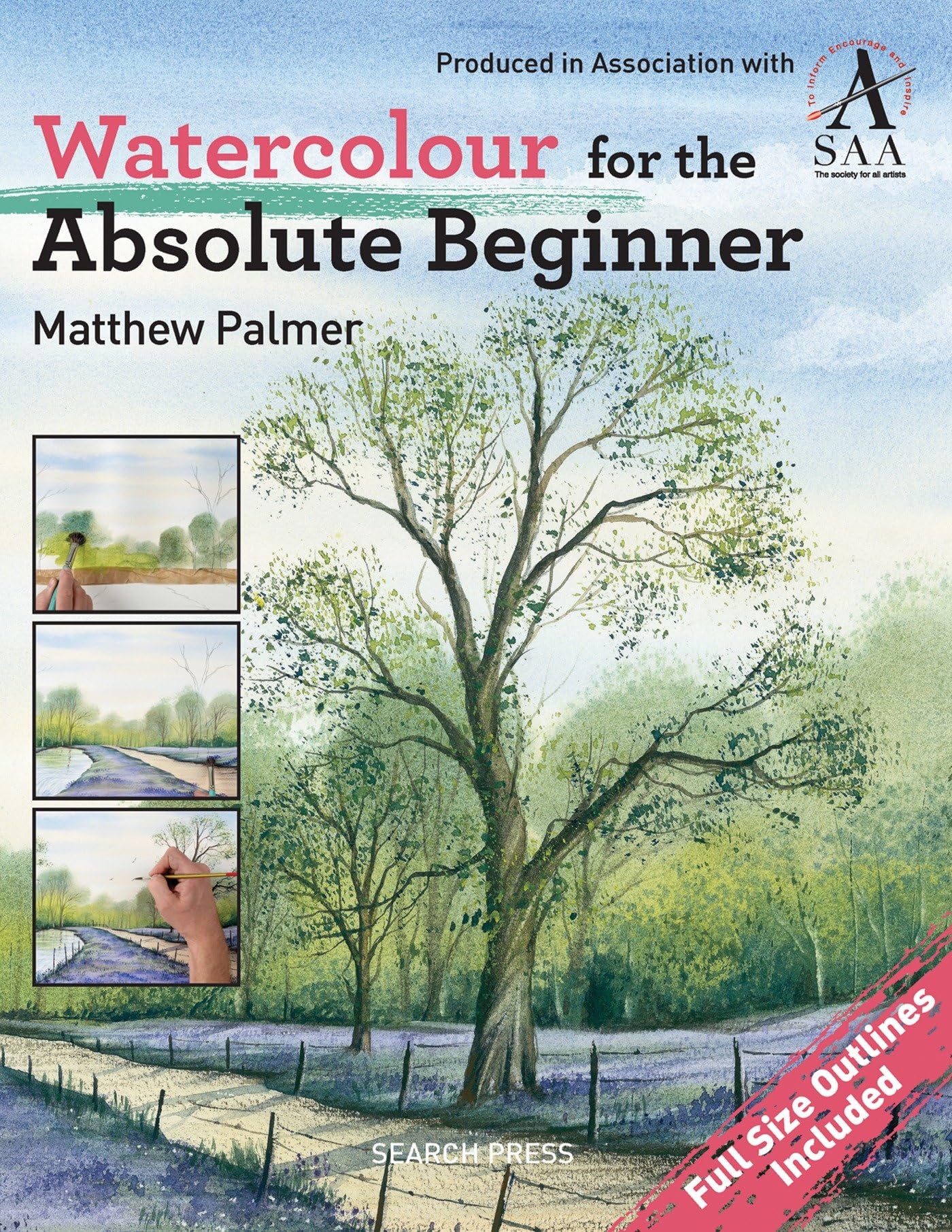 Watercolour for the Absolute Beginner: The Society for All Artists (ABSOLUTE BEGINNER ART)