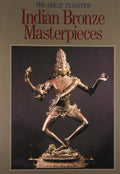 The Great Tradition Indian Bronze Masterpieces