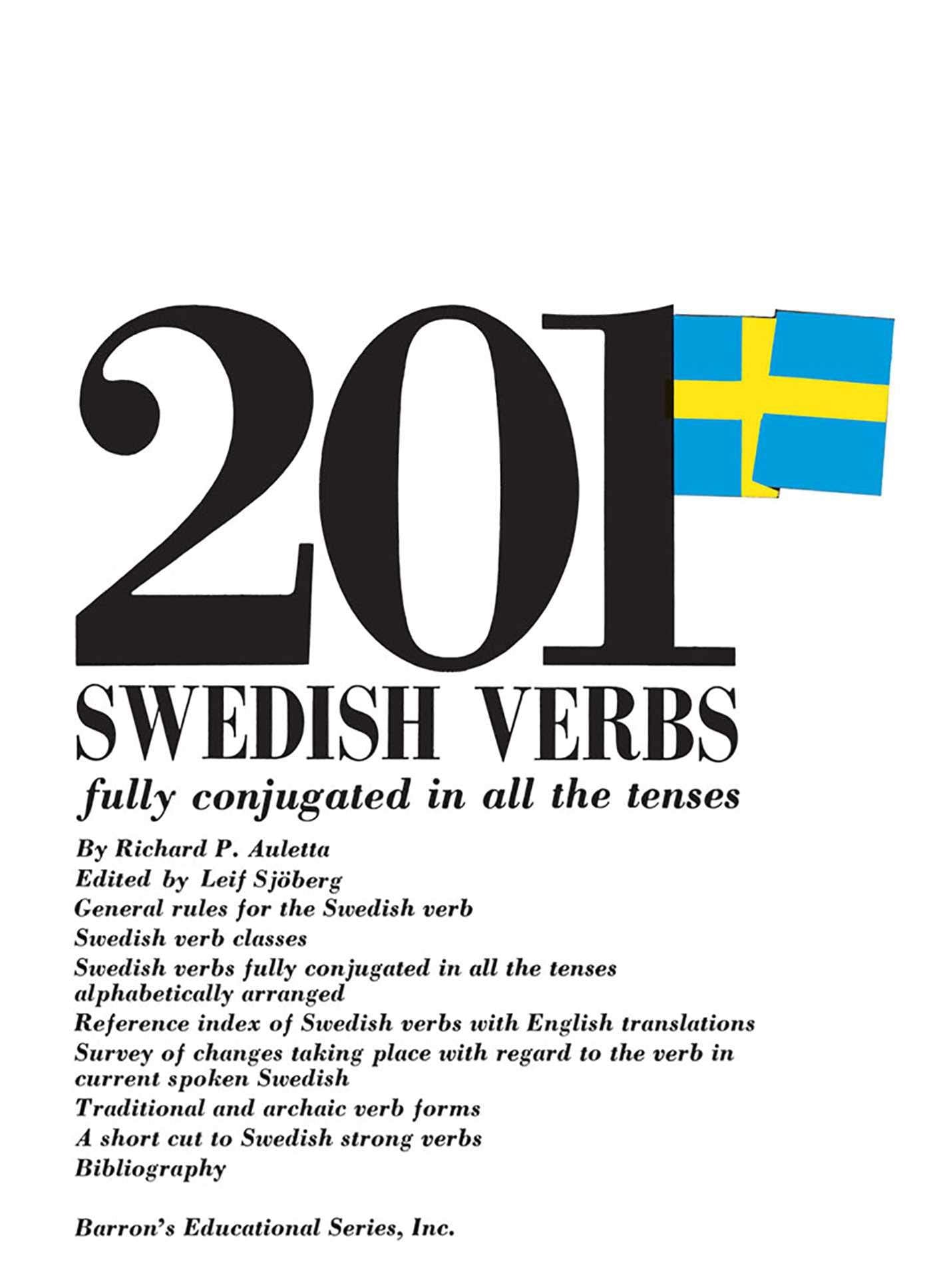 201 Swedish Verbs: Fully Conjugated In All The Tenses: Alphabetically Arranged (Barron's Verb)
