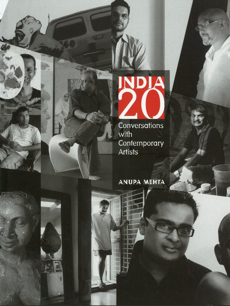 India 20: Conversations With Contemporary Artists