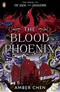 The Blood Phoenix: The sequel to the NUMBER ONE BESTSELLER Of Jade and Dragons (Fall of the Dragon)