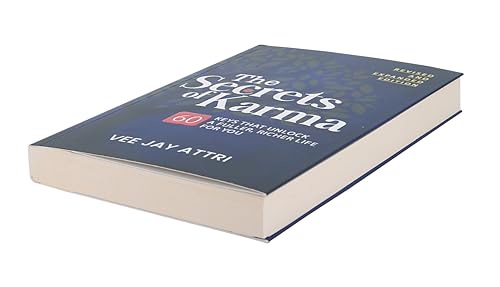 The Secrets of Karma-60 keys that unlock A fuller, Richer life for you (Revised and Expanded Edition)