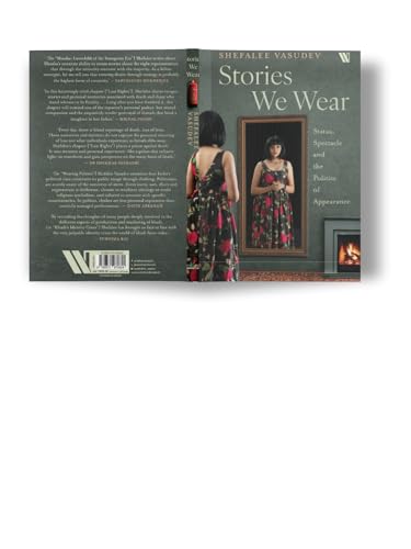 Stories We Wear: Status, Spectacle and the Politics of Appearance