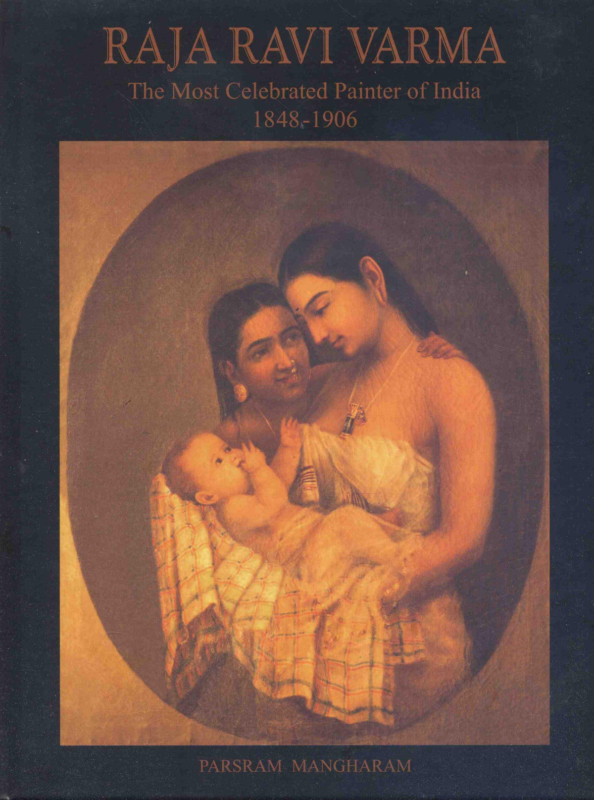 Raja Ravi Varma: The Most Celebrated Painter of India (1848-1906)