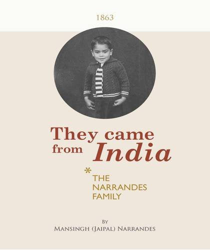 They Came from India: The Narrandes Family