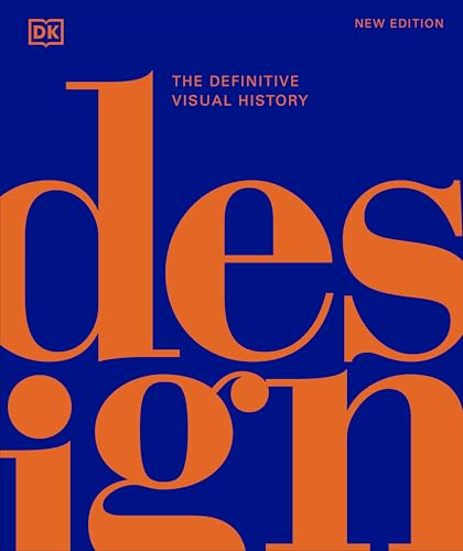 Design: The Definitive Visual History (Hardcover)