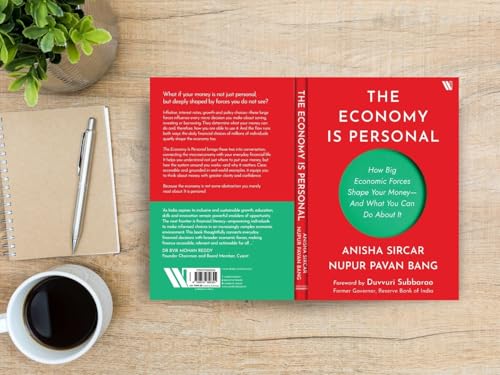 The Economy Is Personal: How Big Economic Forces Shape Your Money—And What You Can Do About It