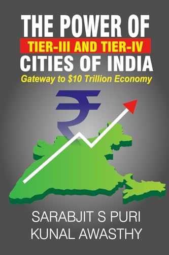 The Power of Tier 3 and 4 Cities - Gateway to $10 Trillion Economy