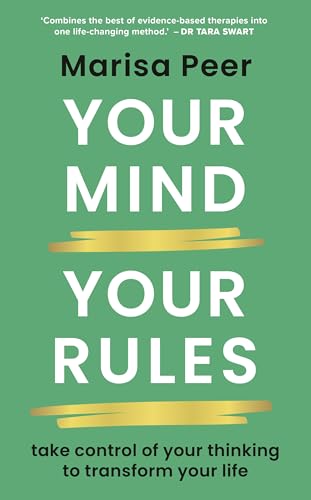 Your Mind, Your Rules: Take control of your thinking to transform your life (Paperback)