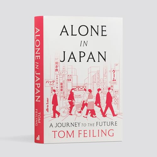 Alone in Japan: A Journey to the Future (Hardcover)