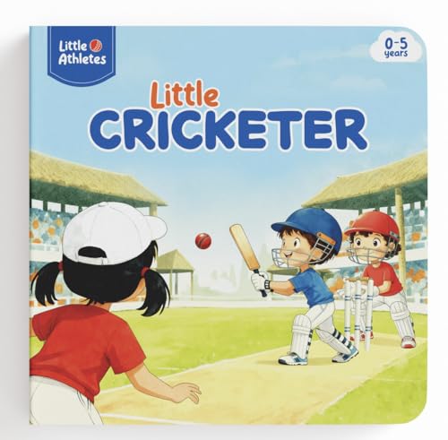 Little Athletes: Little Cricketer – Cricket Board Book for Toddlers | Sports Picture Book for Kids | Early Learning Sports Story