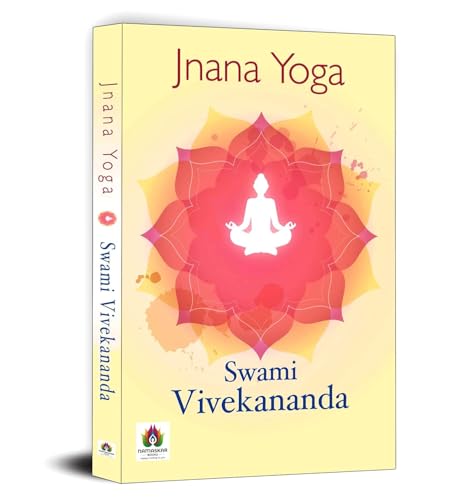 Swami Vivekananda Complete Works — Bhakti Gyan Karma Raja Yoga Patanjali Yoga Sutra | Classic Collection for Leadership Spirituality Success — English Edition (Paperback)