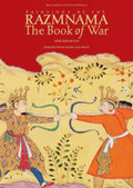 Paintings of Razmnama: In the Birla Academy of Art & Culture, Kolkata: The Book of War