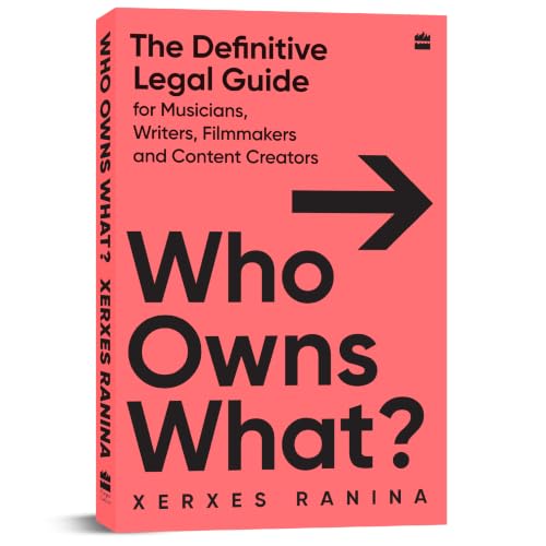 Who Owns What? The Definitive Legal Guide for Musicians, Writers, Film-Makers and Content Creators (Paperback)