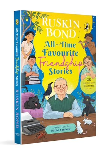 All-Time Favourite Friendship Stories | Classic Collection of 25+ most-loved, great stories by famous award-winning author (Illustrated, must-read ... must-read fiction short stories for kids) (Paperback)