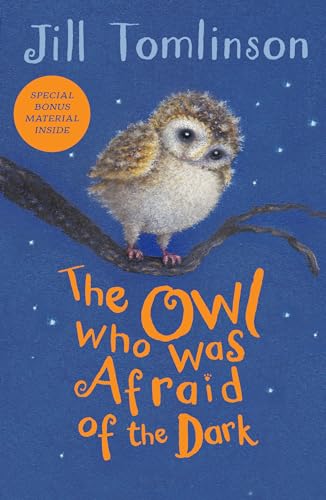 The Owl Who Was Afraid Of The Dark: The beloved children’s illustrated classic picture book (Jill Tomlinson's Favourite Animal Tales) (Paperback)