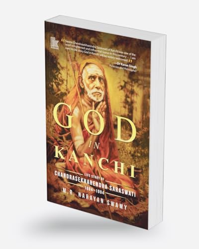 God in Kanchi: Life Story of Chandrasekharendra Saraswati (1894–1994)