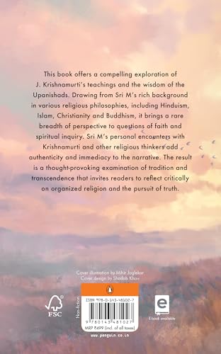 Upanishads and J Krishnamurti: Sri M on spirituality, philosophy and the pursuit of truth | A reflective exploration of faith (Paperback)