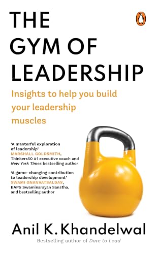 The Gym of Leadership: Insights to Help You Build Your Leadership Muscles (Hardcover)