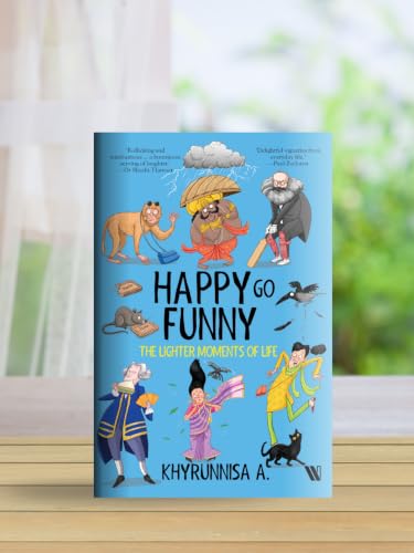 Happy Go Funny: The Lighter Moments of Life