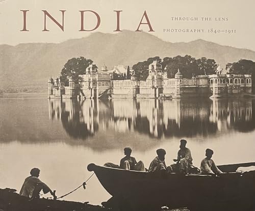 India Through Photography: 1840–1911