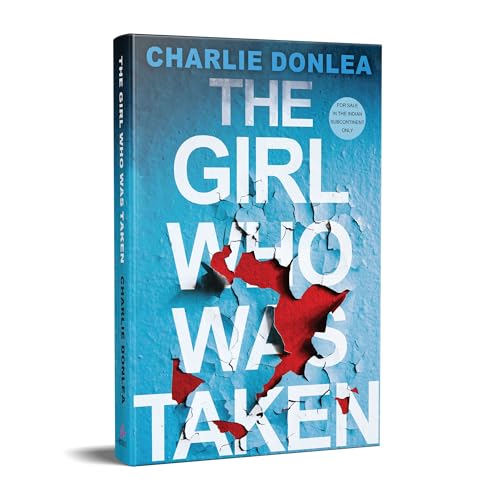 The Girl Who Was Taken: A Gripping Psychological Thriller (English)