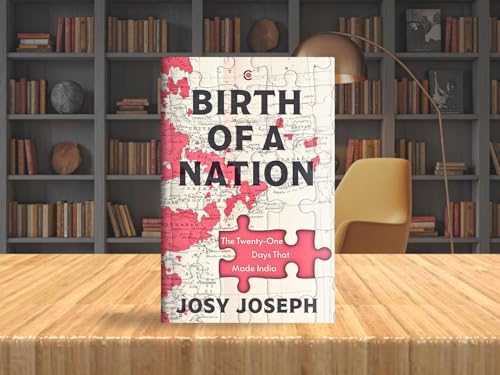 Birth of a Nation: The Twenty-One Days That Made India