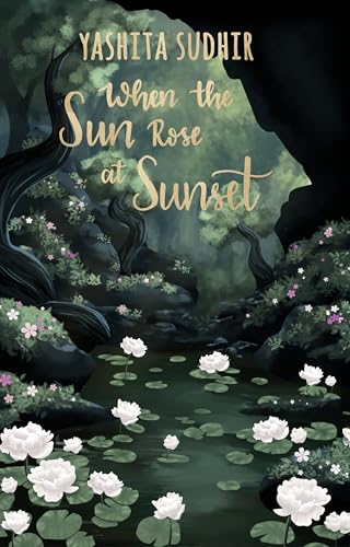 When the Sun Rose at Sunset