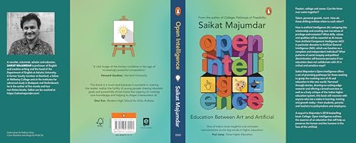Open Intelligence: Education Between Art And Artificial: Education between Art and Artificial | Artificial intelligence & the future of learning | From the Author of College Pathways of Possibilities (Hardcover)