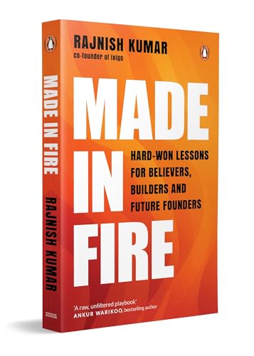 Made in Fire: Hard-Won Lessons for Believers, Builders and Future Founders (Paperback)